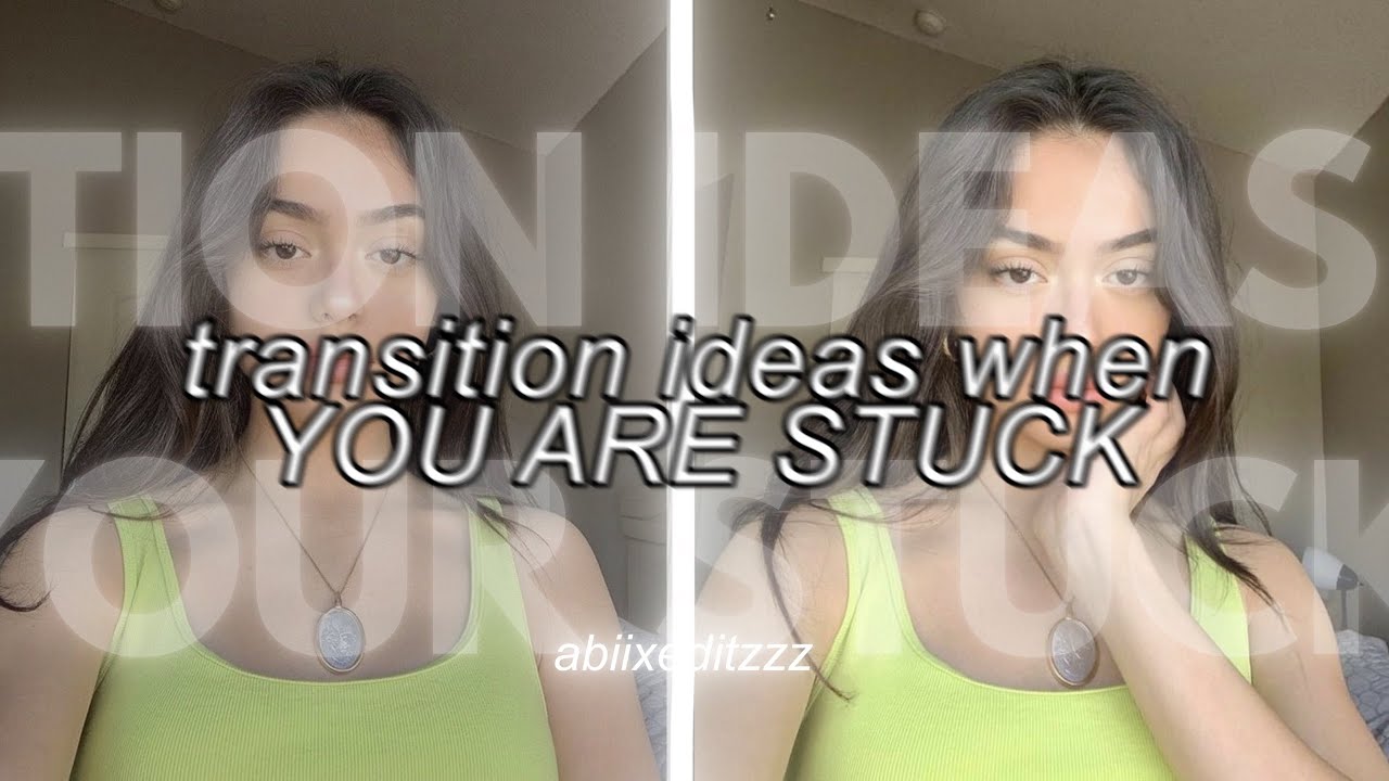 TRANSITION IDEAS WHEN YOUR STUCK || CAPCUT || - YouTube