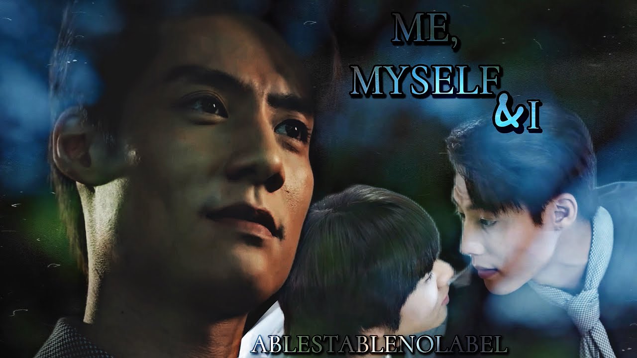 FMV: Oab x Wan |𝙈𝙀, 𝙈𝙔𝙎𝙀𝙇𝙁 & 𝙄 [This Love Doesn’t Have Long Beans]