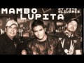 N-Tribal Mambo Lupita. Fito Olivares Ft.