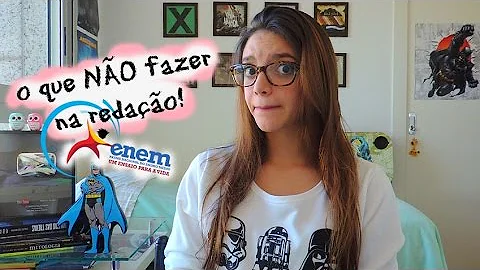 O que deve ser feito na redação do Enem?