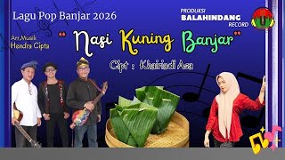 Download lagu NASI KUNING BANJAR, Vokal: Suyani Alfarichy, Musik : Hendra Cipta, Pencipta/Komposer : Khairiadi Asa