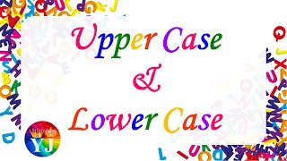 Upper Case and Lower Case of  English Alphabets| Capital & small letters | Alphabetic case sensitive
