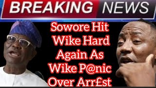 Sowore Hit Wike Hard Again As Wike P@nic Over  Interpol Arrest After His ILL Gott£n Multi Billion As