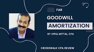 CPA Course: Goodwill Amortization – Financial Accounting