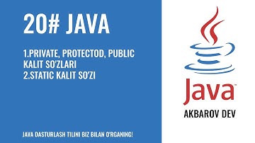 Java Darslari #20 dars Javada Private, Protectod, Public va Static kalit so