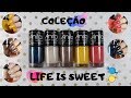 COLEÇÃO LIFE IS SWEET - ANITA ESMALTES