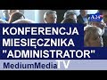 Konferencja miesięcznika "Administrator"
