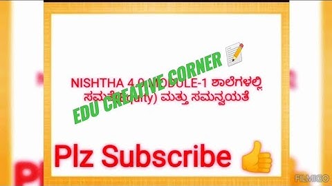 NISHTHA 4.0 MODULE -1 ANSWERS|  ಶಾಲೆಗಳಲ್ಲಿ ಸಮತೆ( Equity) ಮತ್ತು ಸಮನ್ವಯತೆ