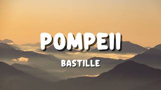 Bastille - Pompeii (Lyrics)