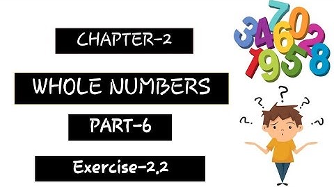 Class 6th | Maths (M.L.Aggarwal) Ch-2 || Whole Numbers || Part-6 | Ex-2.2 ( Q1 to Q7) | Lecture 24