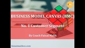 Business Model Canvas No 1 Customer Segment
