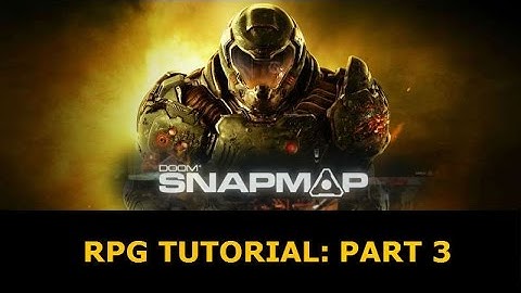 DOOM SnapMap Tutorial: RPG Part 3