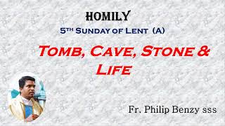Homily for the 5th Sunday of Lent (A)