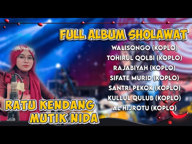 TERBARU FULL ALBUM SHOLAWAT MUTIK NIDA VERSI KOPLO 2024 | RATU KENDANG PANCEN JOSS class=