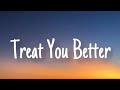 Shawn Mendez - Treat You Better ( Lyrics ) | Charlie Puth,Zayn,Justin Bieber,...(Mix)