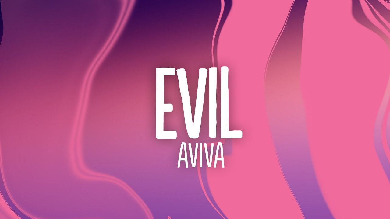 AViVA - EVIL (Lyrics)