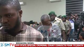 EDO STATE SPECIAL CRIMINAL COURT CONVICTS FOUR TO DEATH