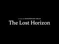 Opening Logos - "The Lost Horizon" (20??)