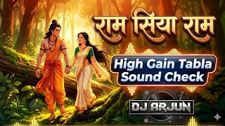 RAM SIYA RAM HIGH QUALITY TABLA SOUND CHECK TABLA HIGH BASS REMIX DJ ARJUN FROM DEHLI TAHIRPUR