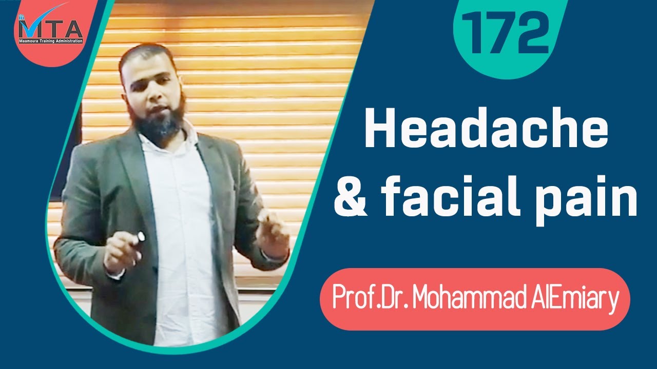 Headache & facial pain Prof.Dr.Mohammad Ali AlEmiary الصدا وآلام الوجه ا.د.محمد علي العميري