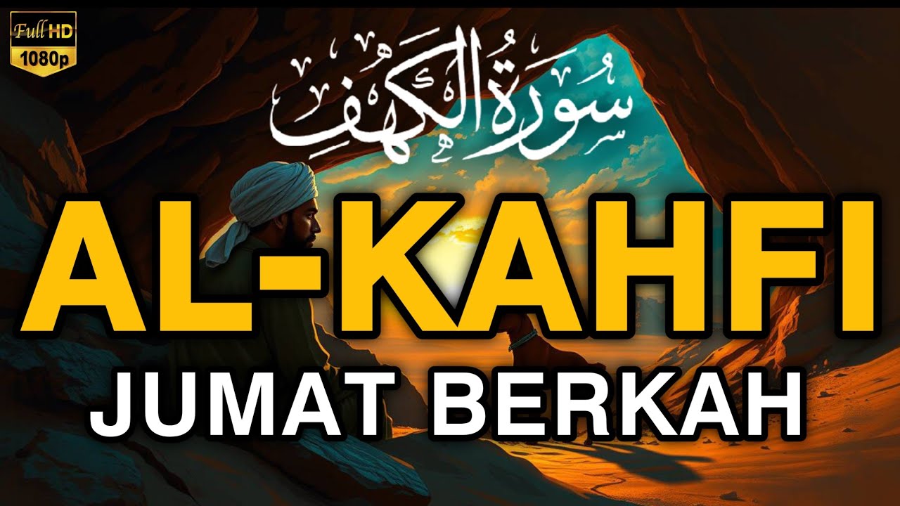 SURAH AL-KAHFI JUMAT BERKAH | Murottal Al-Quran yang sangat Merdu By Alaa Aqel