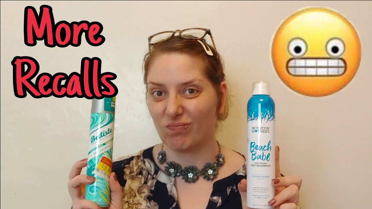 More Dry Shampoo Recalls YouTube