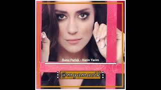 Banu Parlak - Narin Yarim