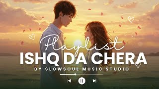 BORDER 2 :  Ishq Da Chehra |  Diljit Dosanjh - Sonam Bajwa | Lofi-Song