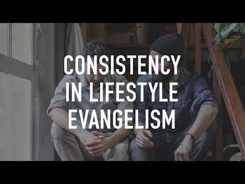 Being Consistent In Lifestyle Evangelism