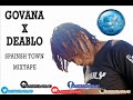 GOVANA X DEABLO SPANISH TOWN MIXTAPE BADBAD