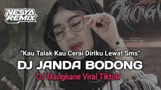 DJ KAU TALAK KAU CERAI DIRIKU LEWAT SMS DJ JANDA BODONG YANG KALIAN CARI CARI VIRAL