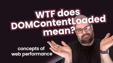 What is Document Content Loaded (DCL) - The Concepts of Web Performance