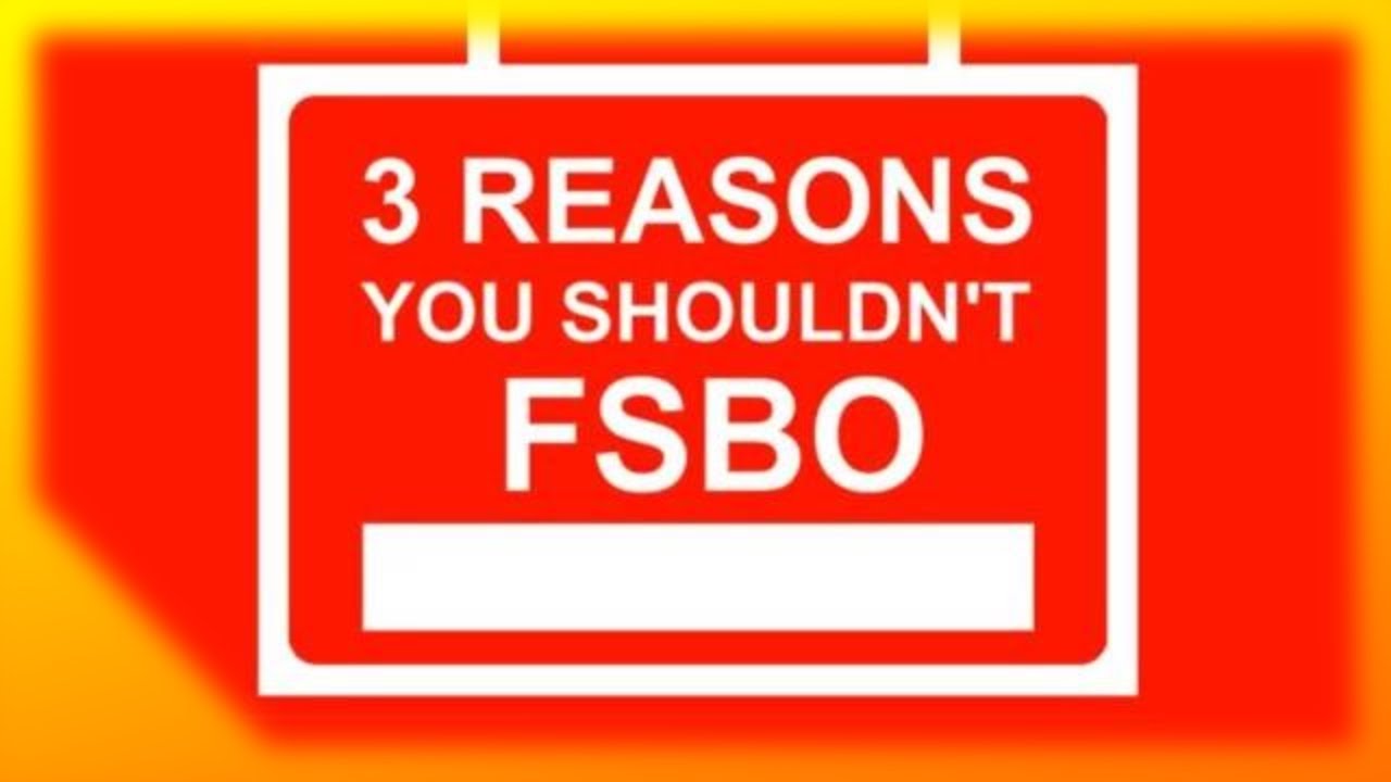 "3 Reasons You Shouldn't FSBO" Video