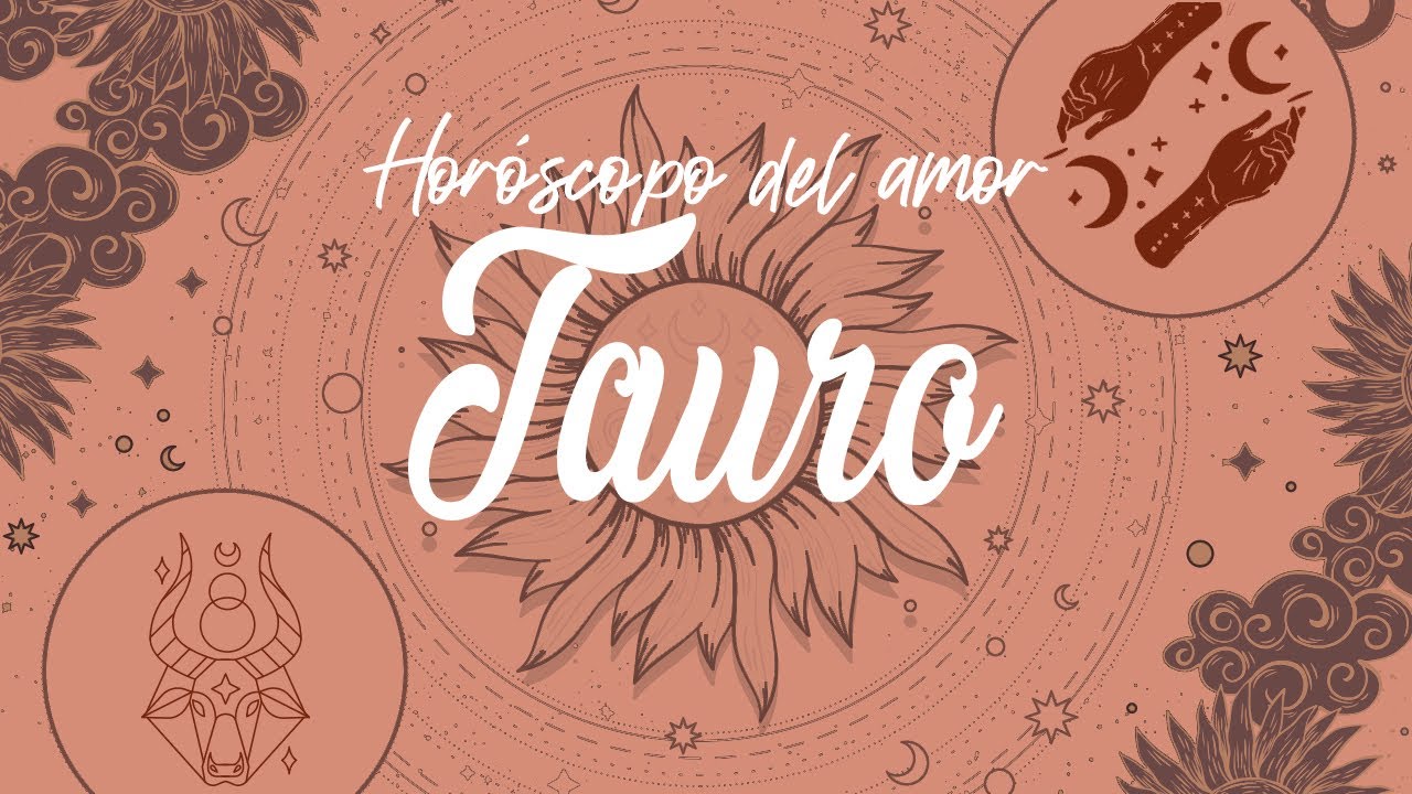 TAURO ♉️ HORÓSCOPO DEL AMOR ️ SE MANIFIESTA EL AMOR EN PLENO YouTube