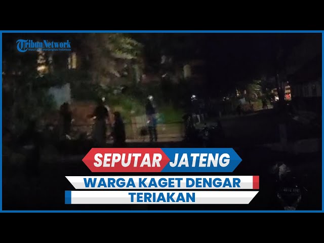 Detik-detik Mencekam Tawuran di Semarang, Warga Kaget Malam-malam Dengar Teriakan class=