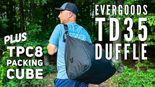 EVERGOODS DUFFLE & Packing Cube!! TD35 & TPC8 vs the BEST…who WINS??