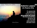 Antonio Lozano – Un Nuevo Dia | Releases | Discogs