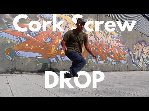 BREAKING DROPS TUTORIAL Cork Screw