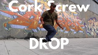 BREAKING DROPS TUTORIAL Cork Screw