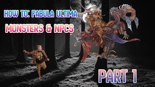 How To Fabula Ultima: Monsters & NPCs Part 1