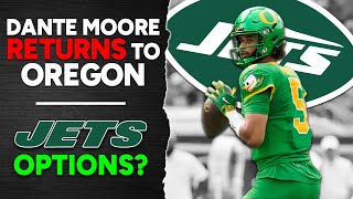 Dante Moore RETURNS to Oregon! What do the Jets do at #2?