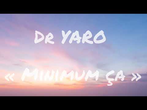 Dr YARO Minimum ça 