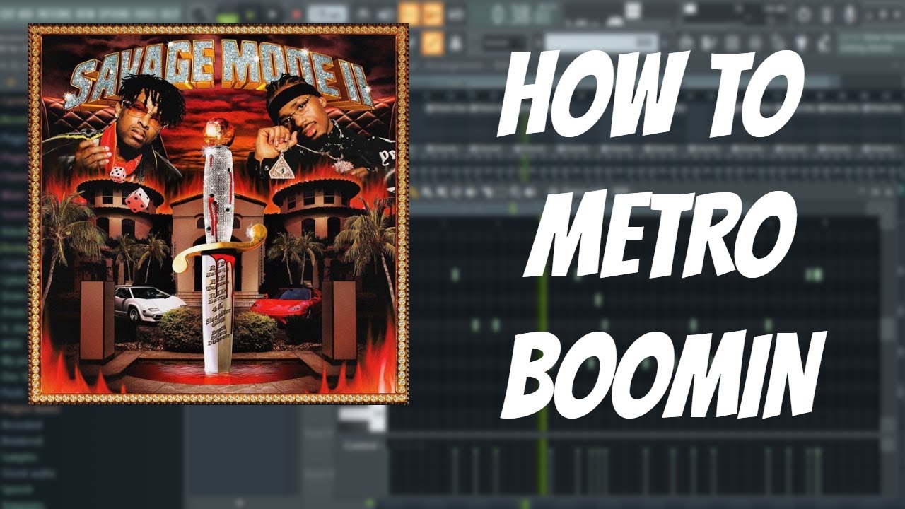 How to Make a 21 Savage x Metro Boomin Type Beat in FL Studio 20! - YouTube