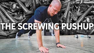 The BEST PUSHUP You're NOT Doing - The Screwing Pushup screenshot 4