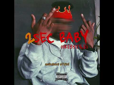 2SEC BABY (FREESTYLE) LYRICS