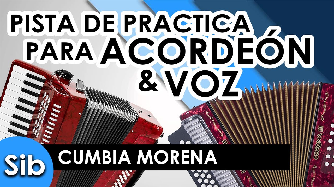 CUMBIA MORENA - Grupo Control [Sib/Eb] - Pista para practicar ACORDEÓN y VOZ - Karaoke