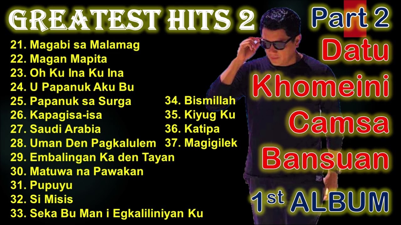 Datu Khomeini Camsa Bansuan Song Collection || First Album Part 2