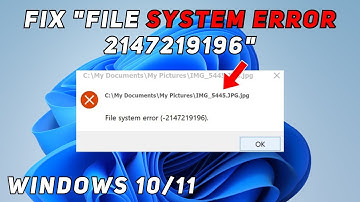 Fix File System Error 2147219196 Windows 11/10