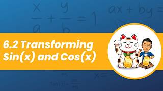 6.4 Transforming Sinx and Cosx