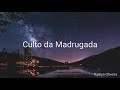 Culto da Madrugada - Hino Avulso - Kaitlyn Oliveira